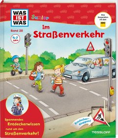 Im Straßenverkehr / Was ist was junior Bd.28 von Tessloff / Tessloff Verlag Ragnar Tessloff GmbH & Co. KG