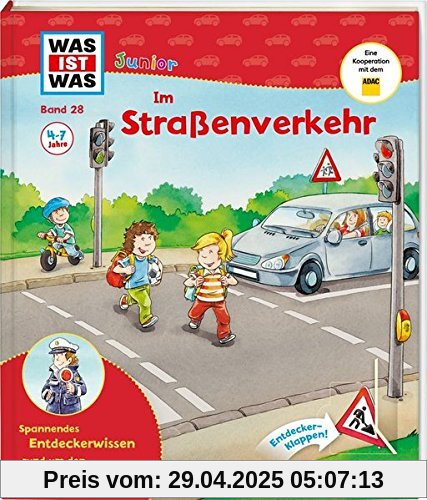 WAS IST WAS Junior Band 28. Im Straßenverkehr: Warum gibt es Verkehrsregeln? Wie komme ich auf die andere Straßenseite? Wie wird man im Dunkeln gesehen? (WAS IST WAS Junior Sachbuch)