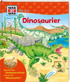 Dinosaurier / Was ist was junior Bd.3 von Tessloff / Tessloff Verlag Ragnar Tessloff GmbH & Co. KG