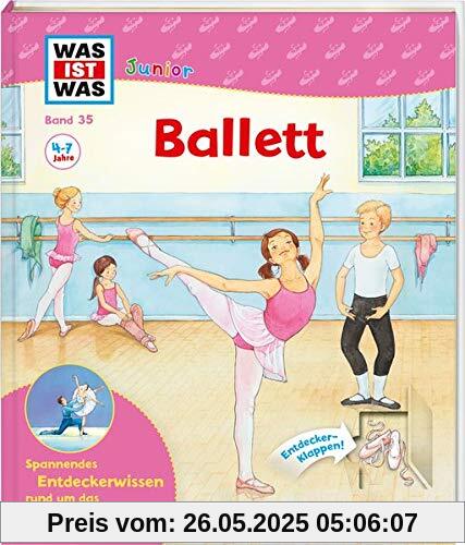 WAS IST WAS Junior Band 35 Ballett (WAS IST WAS Junior Sachbuch, Band 35)