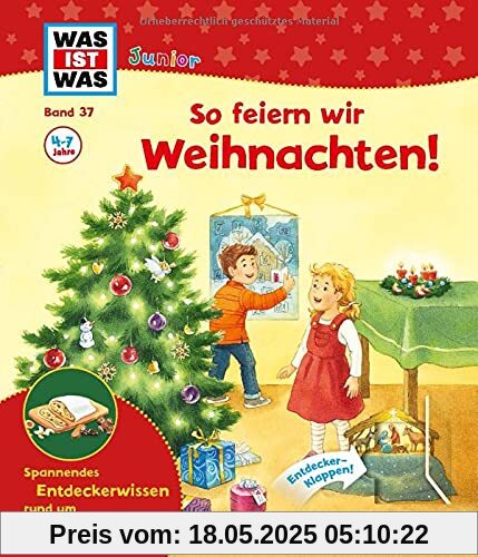 WAS IST WAS Junior Band 37 So feiern wir Weihnachten! (WAS IST WAS Junior Sachbuch, Band 37)