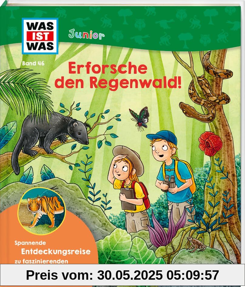 WAS IST WAS Junior Band 46 Erforsche den Regenwald!
