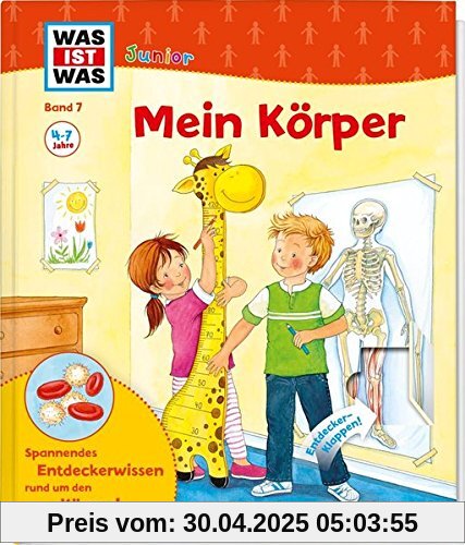 WAS IST WAS Junior Band 7. Mein Körper: Wie wachse ich? Warum brauche ich Muskeln? (WAS IST WAS junior - Sachbuchreihe, Band 7)