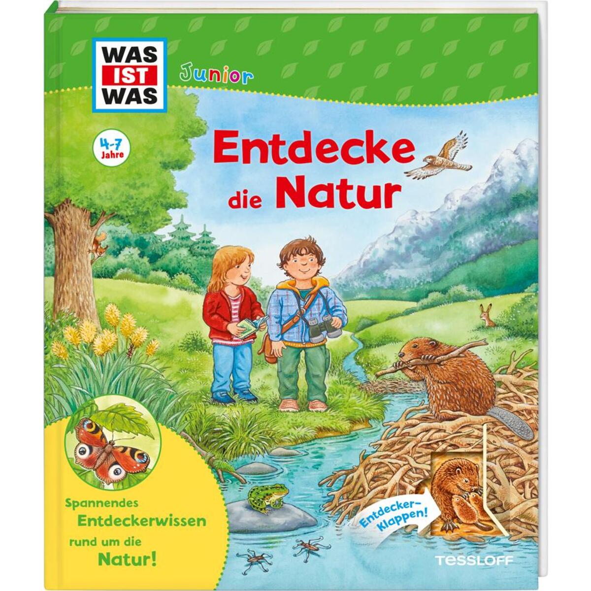 WAS IST WAS Junior Entdecke die Natur WAS IST WAS Junior Entdecke die Natur von Tessloff Verlag