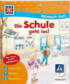 WAS IST WAS Junior Mitmach-Heft Die Schule geht los! von Tessloff / Tessloff Verlag Ragnar Tessloff GmbH & Co. KG