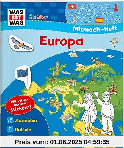 WAS IST WAS Junior Mitmach-Heft. Europa. Spiele, Rätsel, Sticker WAS IST WAS Junior Mitmach-Heft. Europa. Spiele, Rätsel, Sticker