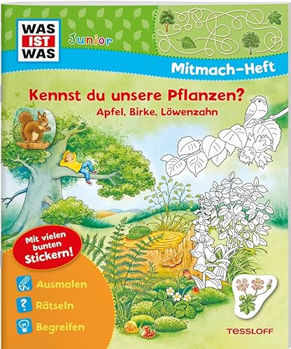WAS IST WAS Junior Mitmach-Heft. Kennst du unsere Pflanzen?: Apfel, Birke, Löwenzahn (WAS IST WAS Junior Mitmach-Hefte)