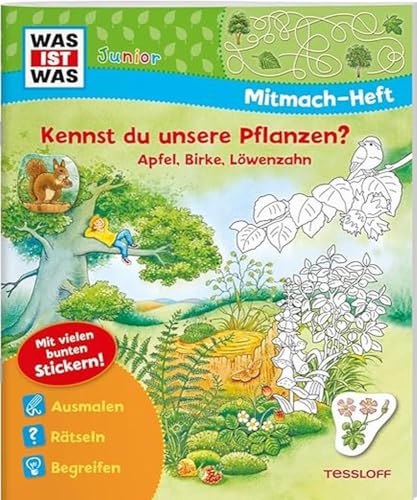 WAS IST WAS Junior Mitmach-Heft. Kennst du unsere Pflanzen?: Apfel, Birke, Löwenzahn (WAS IST WAS Junior Mitmach-Hefte)
