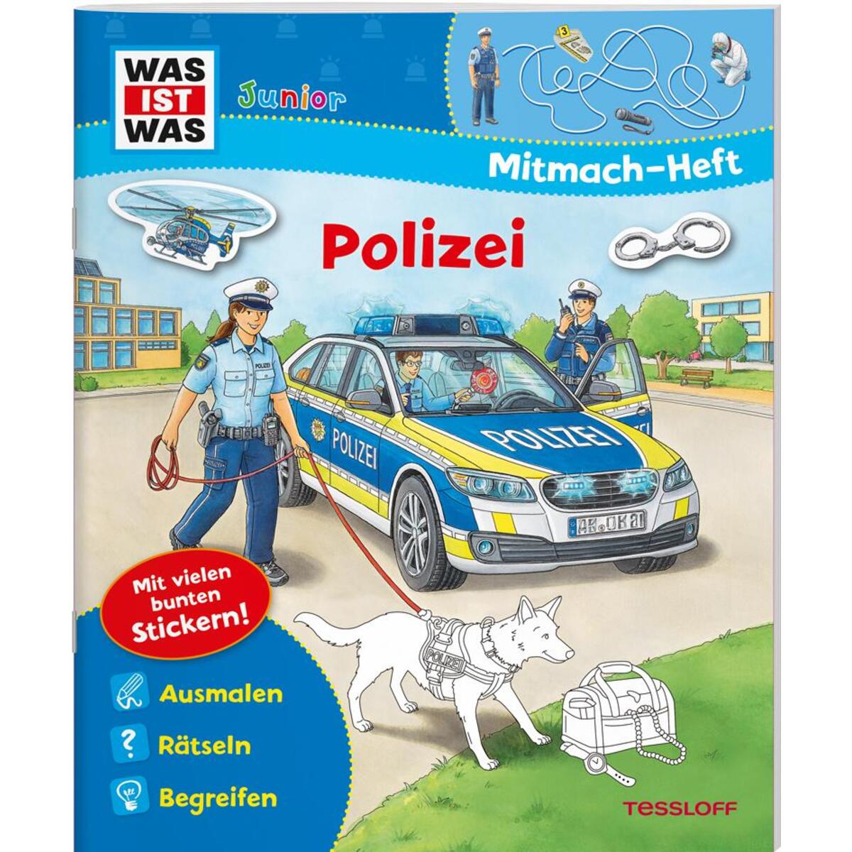 WAS IST WAS Junior Mitmach-Heft. Polizei WAS IST WAS Junior Mitmach-Heft. Polizei von Tessloff Verlag