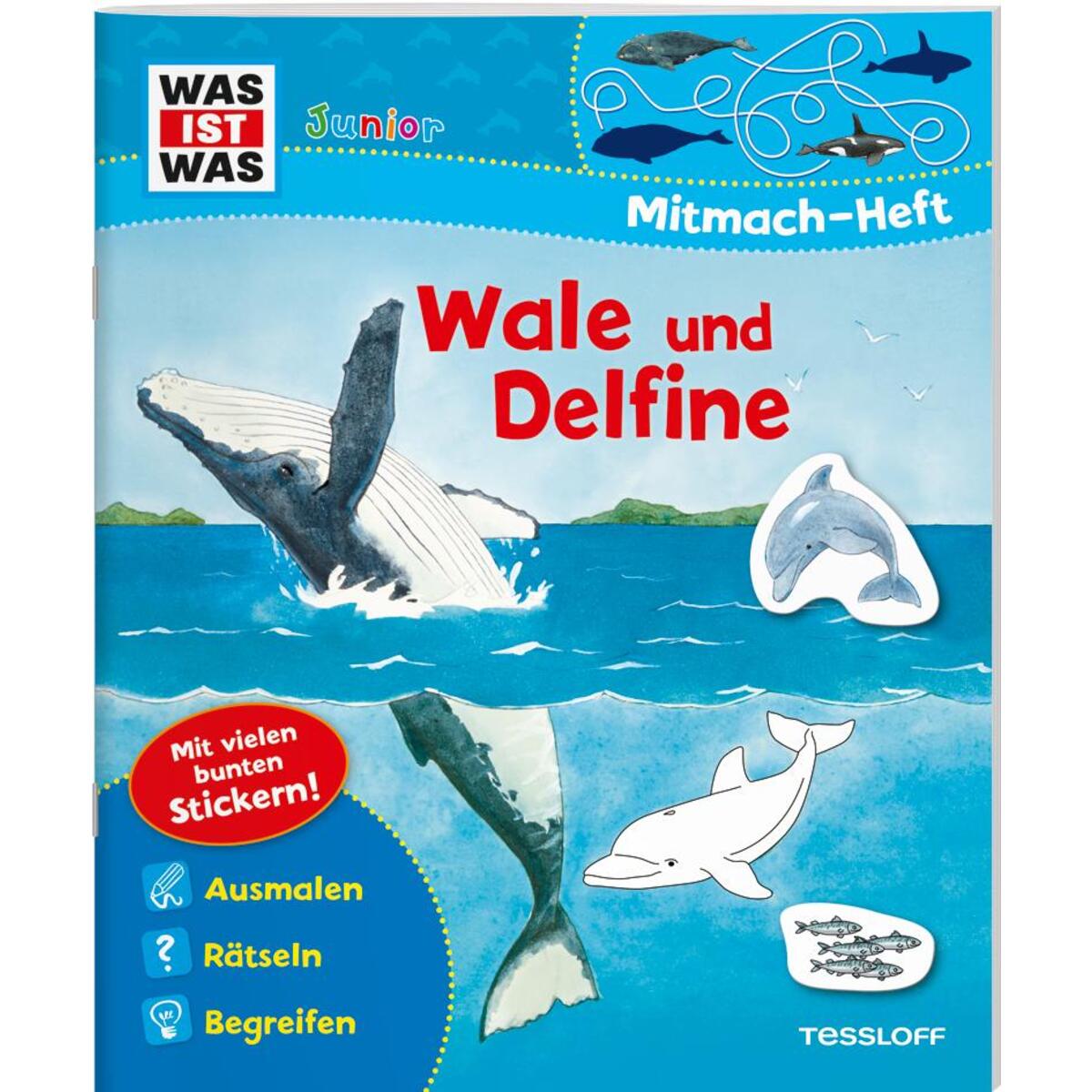 WAS IST WAS Junior Mitmach-Heft. Wale und Delfine. WAS IST WAS Junior Mitmach-Heft. Wale und Delfine. von Tessloff Verlag