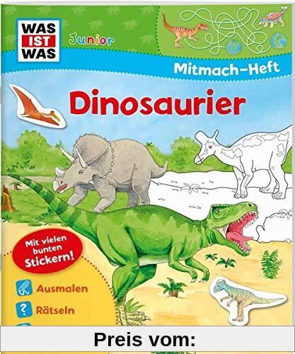 WAS IST WAS Junior Mitmachheft Dinosaurier: Spiele, Rätsel, Sticker (WAS IST WAS Junior Mitmach-Hefte)