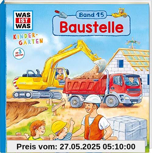 WAS IST WAS Kindergarten Band 15. Baustelle WAS IST WAS Kindergarten Band 15. Baustelle