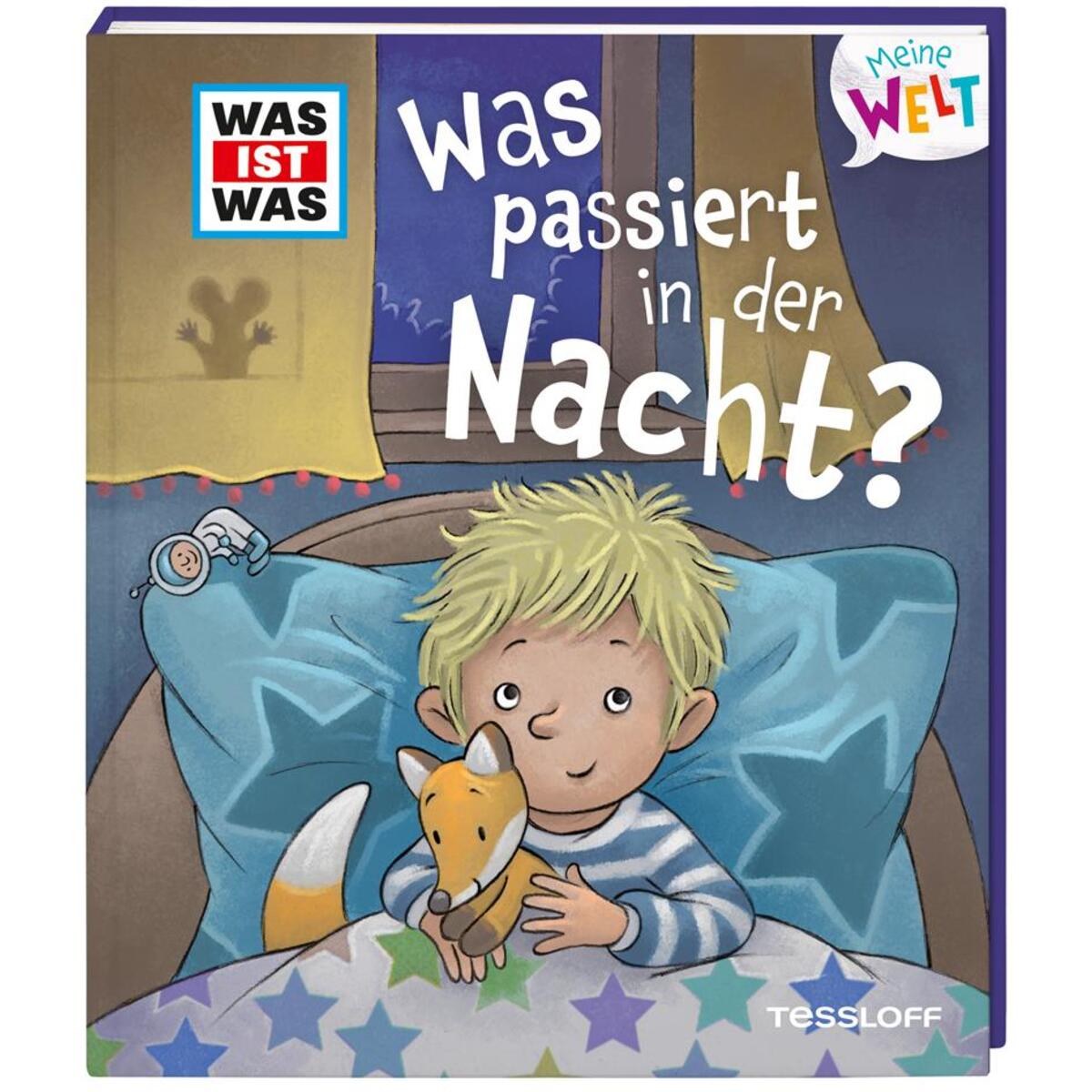WAS IST WAS Meine Welt Band 3 Was passiert in der Nacht? WAS IST WAS Meine Welt Band 3 Was passiert in der Nacht? von Tessloff Verlag