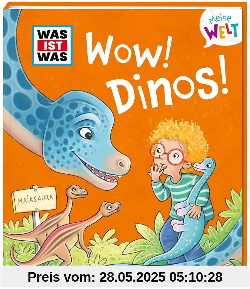 WAS IST WAS Meine Welt Band 5. WOW! Dinos! Vorlesebuch über Dinosaurier ab 2 Jahren / Klappenbuch für kleine Dinofans