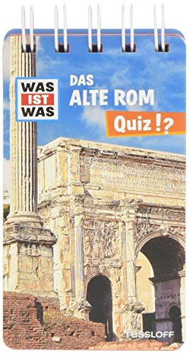 WAS IST WAS Quiz Altes Rom: Über 100 Fragen und Antworten! Mit Spielanleitung und Punktewertung (WAS IST WAS Quizblöcke)