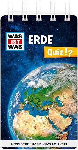 WAS IST WAS Quiz Erde: Über 100 Fragen und Antworten! Mit Spielanleitung und Punktewertung (WAS IST WAS Quizblöcke)
