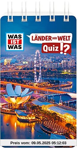 WAS IST WAS Quiz Länder der Welt / Über schlaue 100 Fragen / Für Quizfans ab 8 Jahren (WAS IST WAS Quizblöcke)
