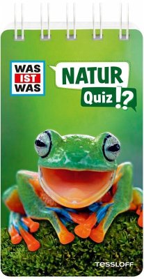 WAS IST WAS Quiz Natur von Tessloff / Tessloff Verlag Ragnar Tessloff GmbH & Co. KG