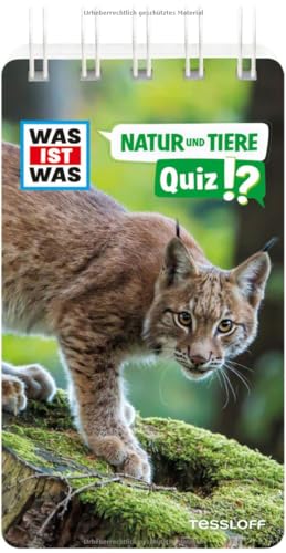 WAS IST WAS Quiz Natur und Tiere (WAS IST WAS Quizblöcke) von Tessloff