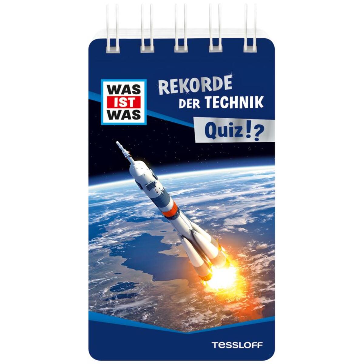 WAS IST WAS Quiz Rekorde der Technik. WAS IST WAS Quiz Rekorde der Technik. von Tessloff Verlag