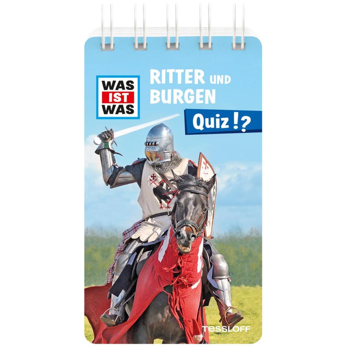 WAS IST WAS Quiz Ritter und Burgen WAS IST WAS Quiz Ritter und Burgen von Tessloff Verlag