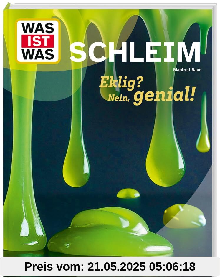 WAS IST WAS Schleim. Eklig? Nein, genial!