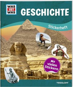 WAS IST WAS Stickerheft Geschichte von Tessloff / Tessloff Verlag Ragnar Tessloff GmbH & Co. KG