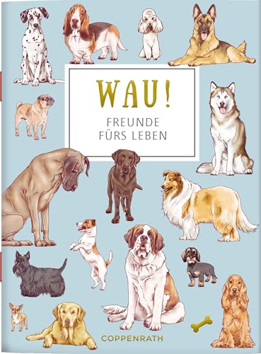 WAU! - Freunde fürs Leben (Schöne Grüße) von Coppenrath Verlag GmbH & Co. KG
