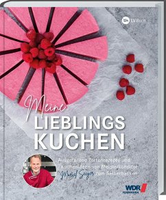 WDR Backbuch: Meine Lieblingskuchen von Landwirtschaftsverlag