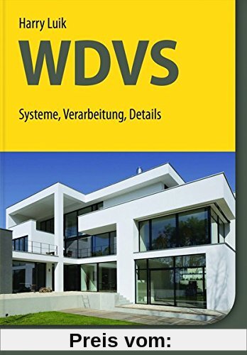 WDVS: Systeme, Verarbeitung, Details