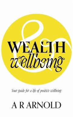 WEALTH and Wellbeing von Shawline Publishing Group