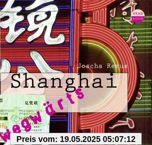 WEGwärts - Shanghai WEGwärts - Shanghai
