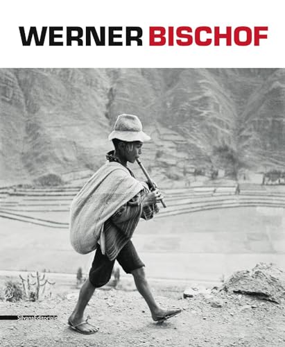 Werner Bischof: Retrospective (Cataloghi di mostre)