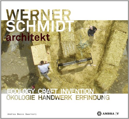 WERNER SCHMIDT architekt: Ecology Craft Invention / Ökologie Handwerk Erfindung
