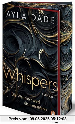 WHISPERS. Die Wahrheit wird dich zerstören: Roman. Spannung und Spice von der Bestsellerautorin - Mit Farbschnitt in limitierter Auflage
