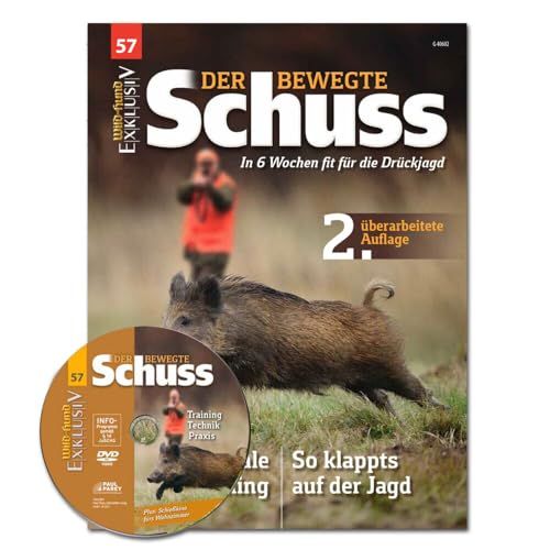 WILD UND HUND Exklusiv Nr. 57: Der bewegte Schuss (2. überarb. Ausgabe) (Ausgabe 2021/02)