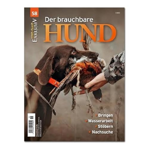 WILD UND HUND Exklusiv Nr. 58: Der brauchbare Hund