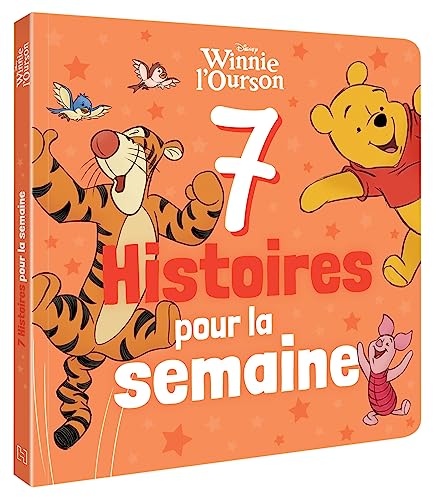 WINNIE L'OURSON - 7 Histoires pour la semaine - Disney von DISNEY HACHETTE