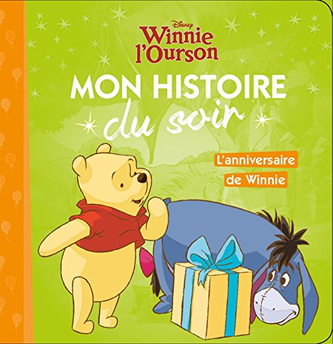 WINNIE L'OURSON - Mon Histoire du Soir - L'anniversaire de Winnie - Disney von DISNEY HACHETTE