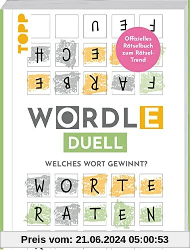 WORDLE Duell – Welches Wort gewinnt?: Das offizielle Rätselbuch zum Online-Phänomen. Worträtsel für 2 Spieler auf dem Abreißblock