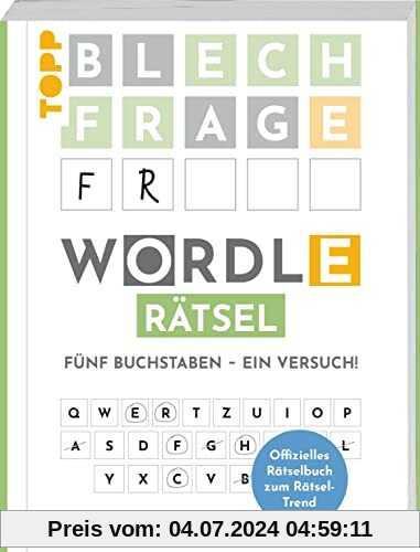 WORDLE Rätsel – Fünf Buchstaben, ein Versuch: Das offizielle deutsche WORDLE-Rätselbuch