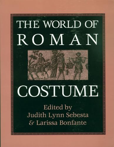 The World of Roman Costume (Wisconsin Studies in Classics) von University of Wisconsin Press