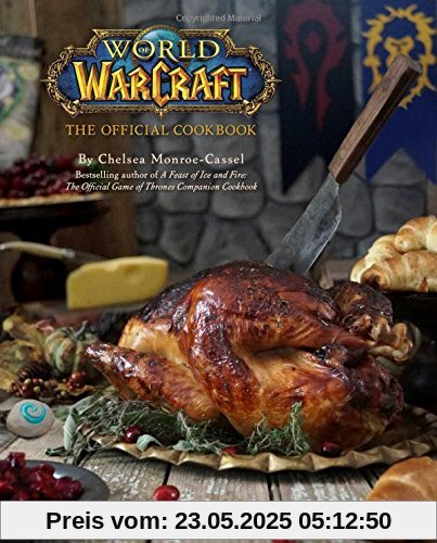 WORLD OF WARCRAFT: THE OFFICIAL COOKBOOK