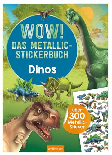 WOW! Das Metallic-Stickerbuch – Dinos: Über 300 Metallic-Sticker | Stickerheft mit glänzenden Folienstickern für Kinder ab 4 WOW! Das Metallic-Stickerbuch – Dinos: Über 300 Metallic-Sticker | Stickerheft mit glänzenden Folienstickern für Kinder ab 4