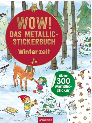 WOW! Das Metallic-Stickerbuch – Winterzeit: Über 300 Metallic-Sticker | Stickerheft mit glänzenden Folienstickern für Kinder ab 4 Jahren