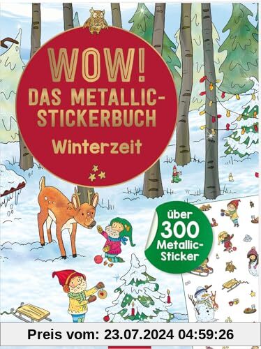 WOW! Das Metallic-Stickerbuch – Winterzeit: Über 400 Metallic-Sticker | Stickerheft mit glänzenden Folienstickern für Kinder ab 4 Jahren