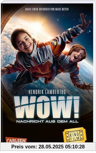 WOW! Nachricht aus dem All (Das Buch zum Film): Das Buch zum Kinofilm für Weltraumfans ab 8