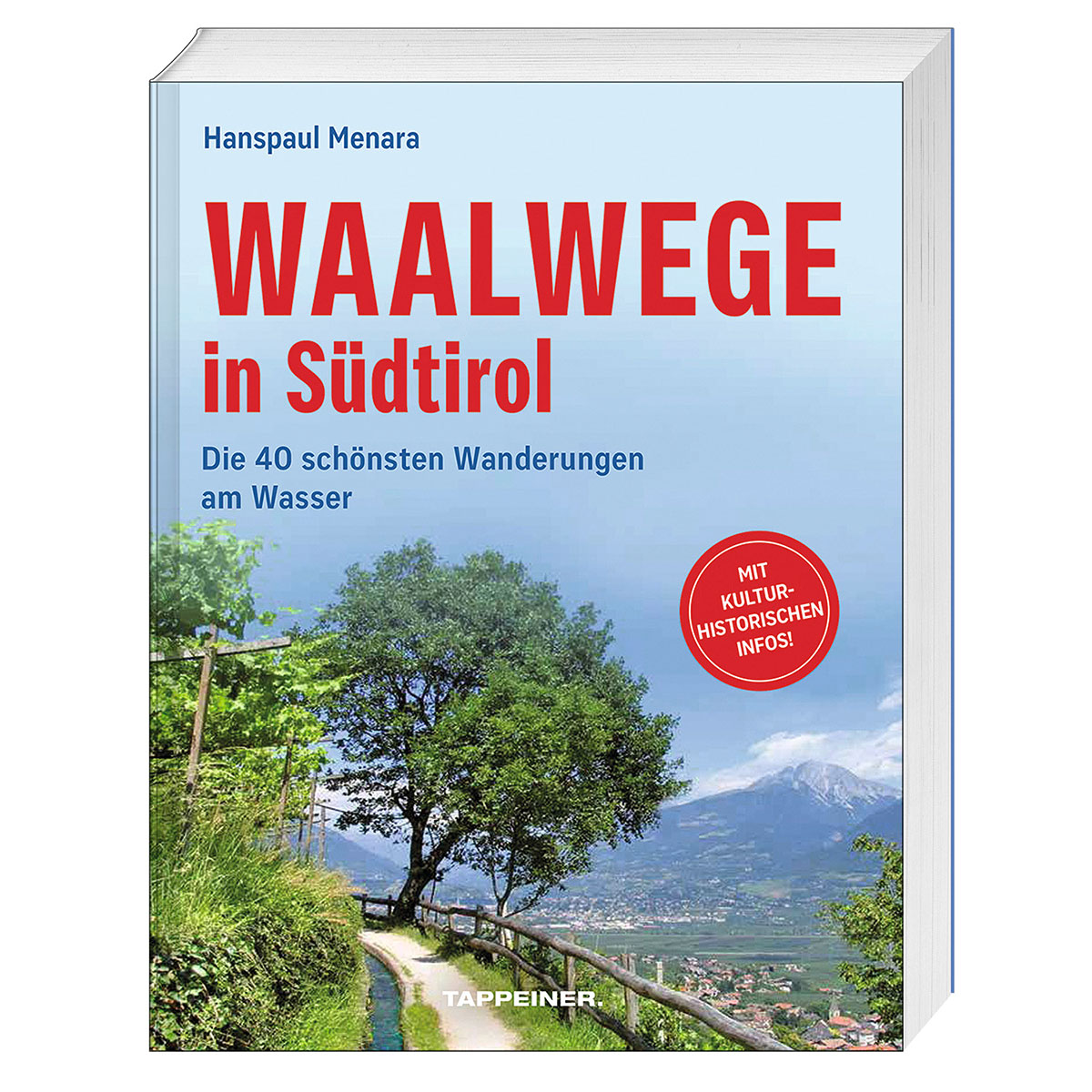 Waalwege in Südtirol