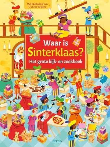 Waar is Sinterklaas?: het grote kijk- en zoekboek von Deltas