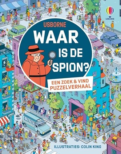 Waar is de spion / Een zoek & vind puzzelverhaal Waar is de spion / Een zoek & vind puzzelverhaal von Usborne Publishers
